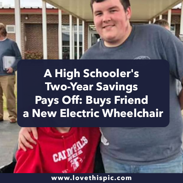 A High Schooler's Two-Year Savings Pays Off: Buys Friend a New Electric Wheelchair