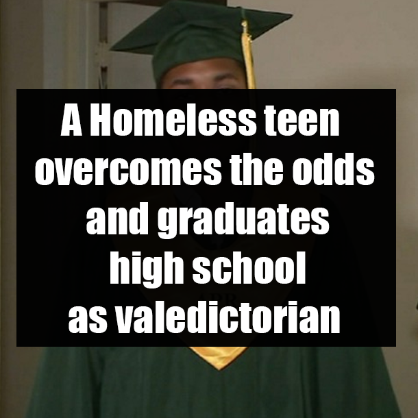 A Homeless teen overcomes the odds and graduates high school as valedictorian