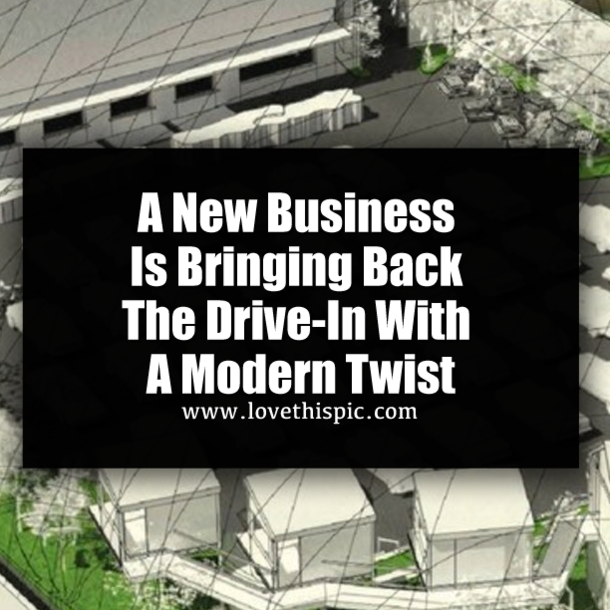 A New Business Is Bringing Back The Drive-In With A Modern Twist