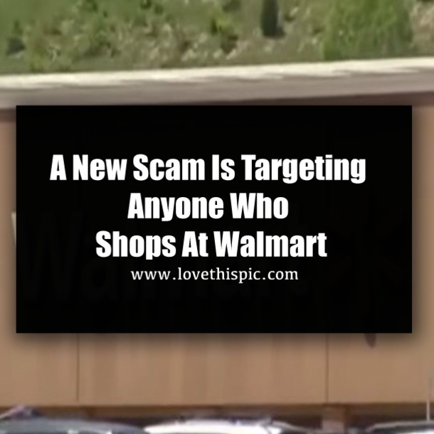 A New Scam Is Targeting Anyone Who Shops At Walmart