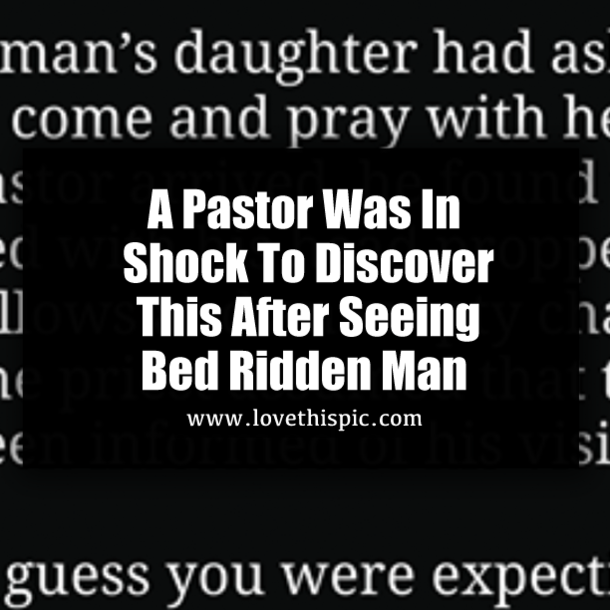A Pastor Was In Shock To Discover This After Seeing Bed Ridden Man