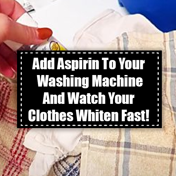 Add Aspirin To Your Washing Machine And Watch Your Clothes Whiten Fast!