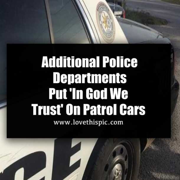 Additional Police Departments Put 'In God We Trust' On Patrol Cars