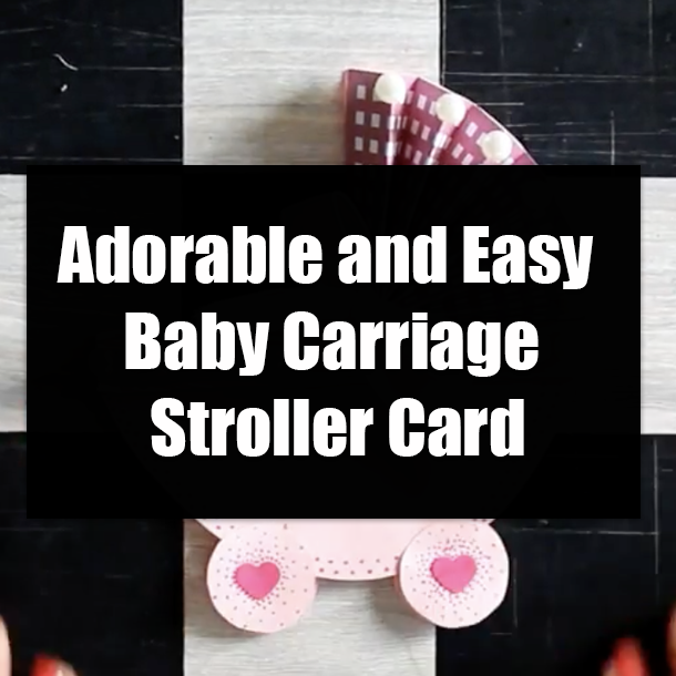 Adorable and Easy Baby Carriage Stroller Card