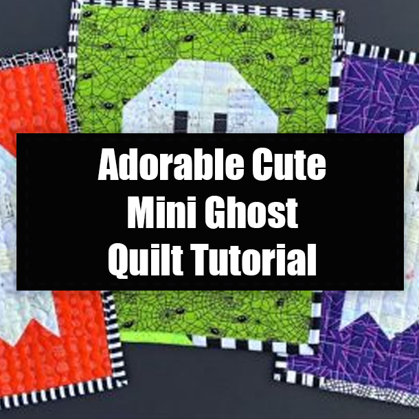 Adorable Cute Mini Ghost Quilt Tutorial