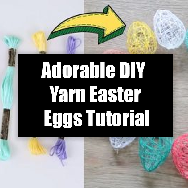 Adorable DIY Yarn Easter Eggs Tutorial
