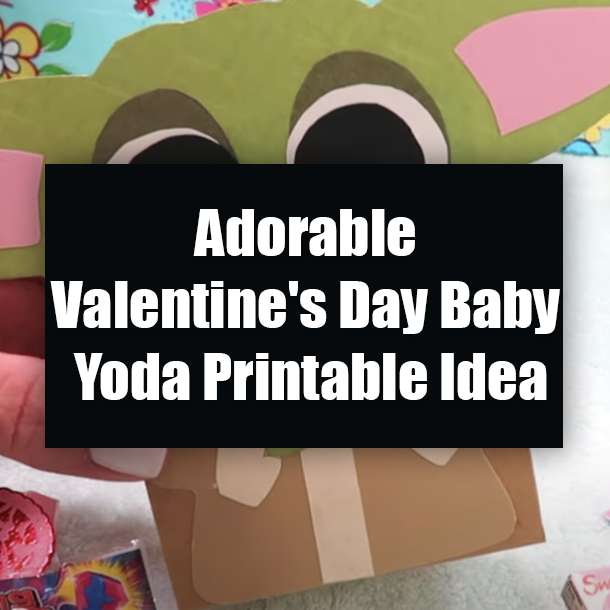 Adorable Valentine's Day Baby Yoda Printable Idea