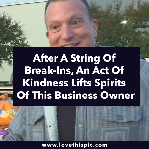 After A String Of Break-Ins, An Act Of Kindness Lifts Spirits Of This Business Owner