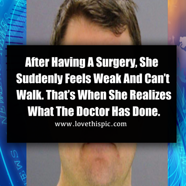 After Having A Surgery, She Suddenly Feels Weak And Can’t Walk. That’s When She Realizes What The Doctor Has Done.