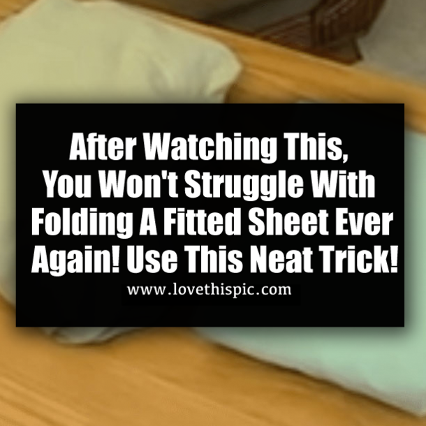 After Watching This, You Won't Struggle With Folding A Fitted Sheet Ever Again! Use This Neat Trick!