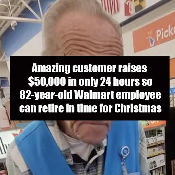 Amazing customer raises $50,000 in only 24 hours so 82-year-old Walmart employee can retire in time for Christmas