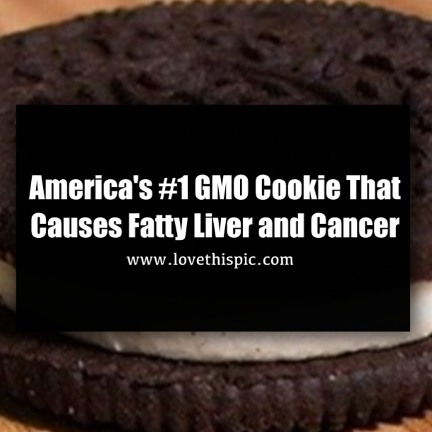 America's #1 GMO Cookie That Causes Fatty Liver and Cancer