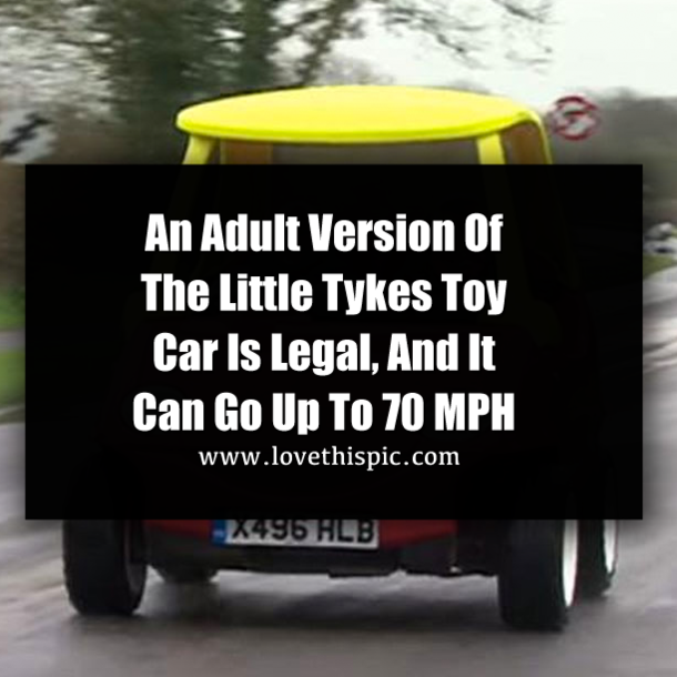 An Adult Version Of The Little Tykes Toy Car Is Legal, And It Can Go Up To 70 MPH