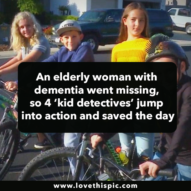 An elderly woman with dementia went missing, so 4 ‘kid detectives’ jump into action and saved the day