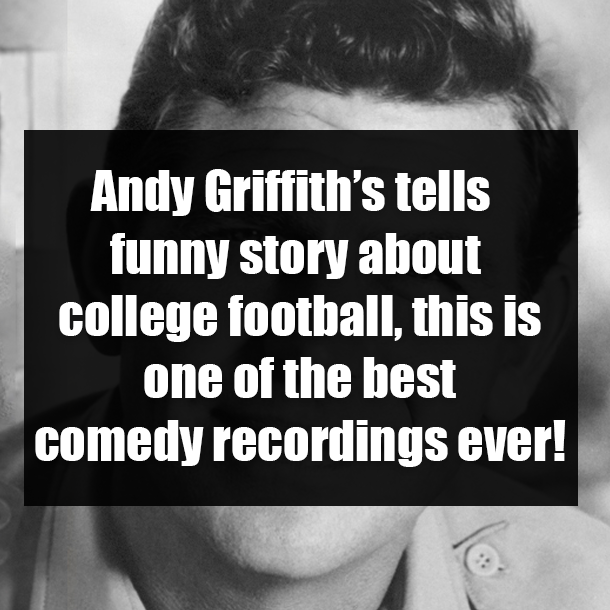 Andy Griffith’s tells funny story about college football, this is one of the best comedy recordings ever!