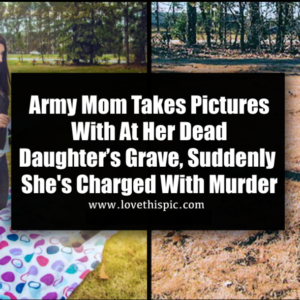Army Mom Takes Pictures With At Her Dead Daughter Grave, Suddenly She's Charged With Murder