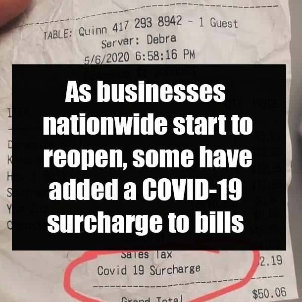 As businesses nationwide start to reopen, some have added a COVID-19 surcharge to bills