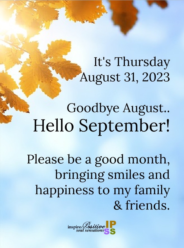 August 31 Quotes And Sayings To Say Goodbye To The Month Of August - picture 2