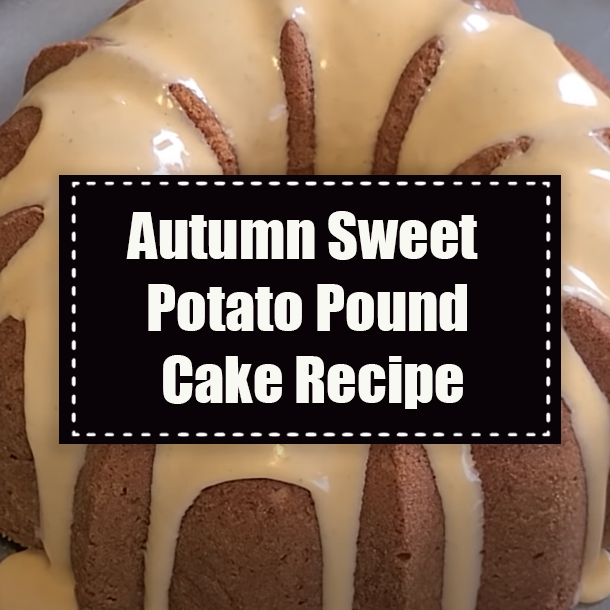 Autumn Sweet Potato Pound Cake Recipe
