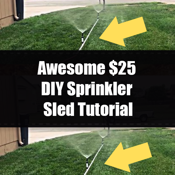 Awesome $25 DIY Sprinkler Sled Tutorial