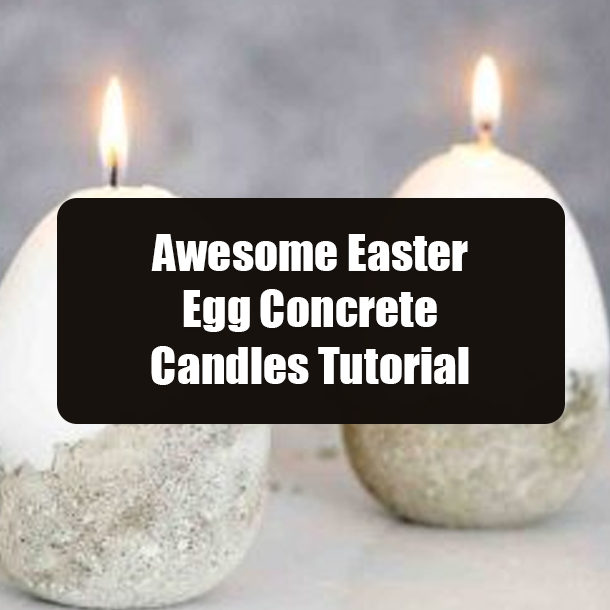 Awesome Easter Egg Concrete Candles Tutorial