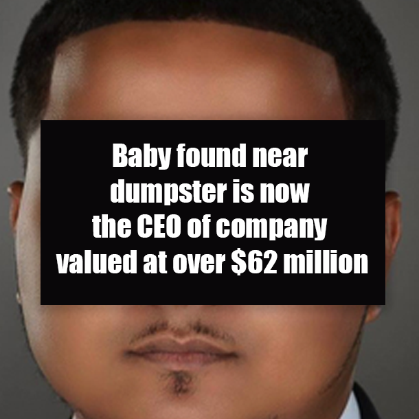 Baby found near dumpster is now the CEO of company valued at over $62 million