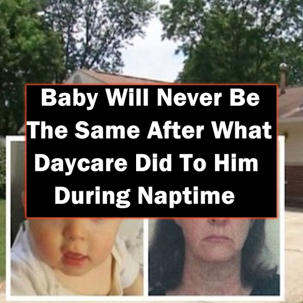 Baby Will Never Be The Same After What Daycare Did To Him During Naptime