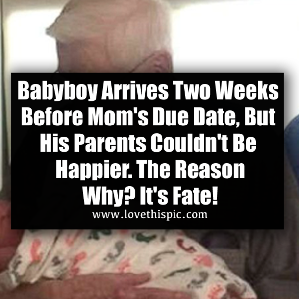 Babyboy Arrives Two Weeks Before Mom's Due Date, But His Parents Couldn't Be Happier. The Reason Why? It's Fate!
