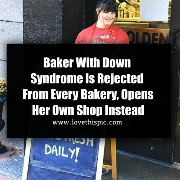 Baker With Down Syndrome Is Rejected From Every Bakery, Opens Her Own Shop Instead