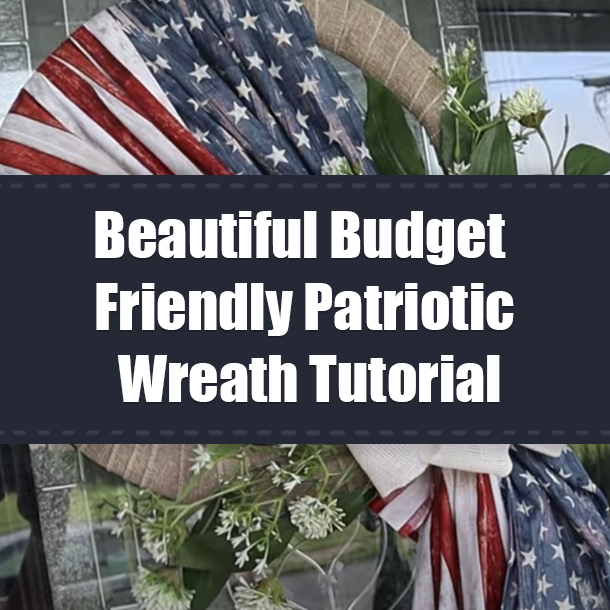Beautiful Budget Friendly Patriotic Wreath Tutorial