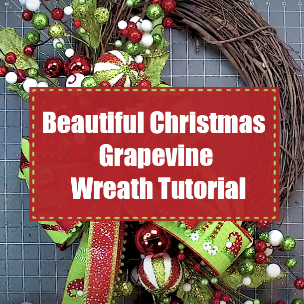 Beautiful Christmas Grapevine Wreath Tutorial