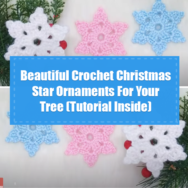 Beautiful Crochet Christmas Star Ornaments For Your Tree (Tutorial Inside)