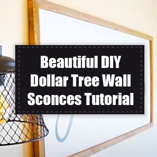 Beautiful DIY Dollar Tree Wall Sconces Tutorial