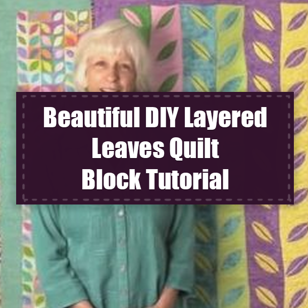Beautiful DIY Layered Leaves Quilt Block Tutorial
