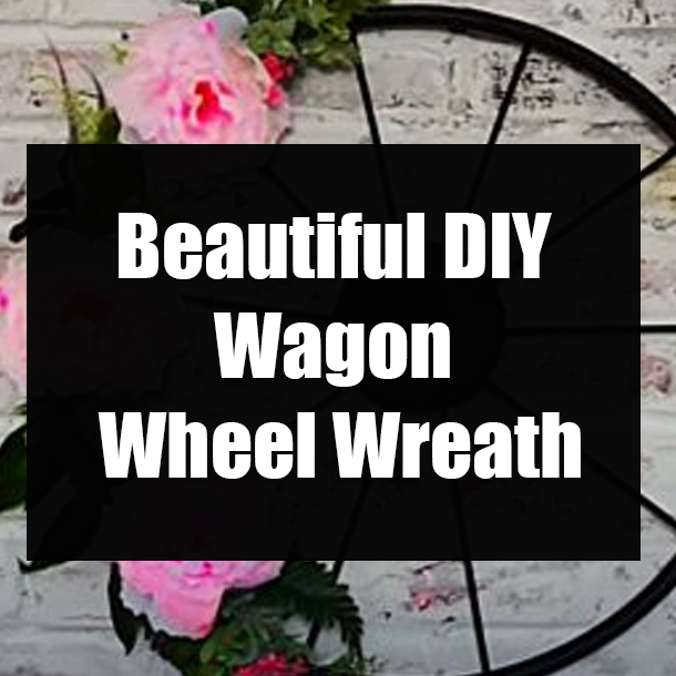 Beautiful DIY Wagon Wheel Wreath