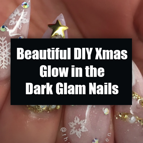 Beautiful DIY Xmas Glow in the Dark Glam Nails