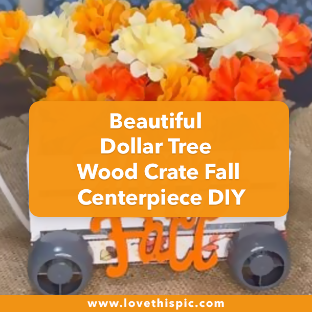 Beautiful Dollar Tree Wood Crate Fall Centerpiece DIY