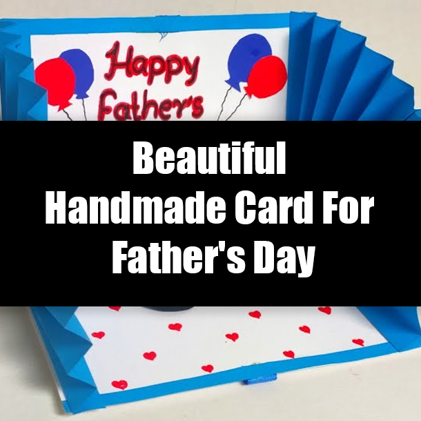 Beautiful Handmade Card For Father's Day