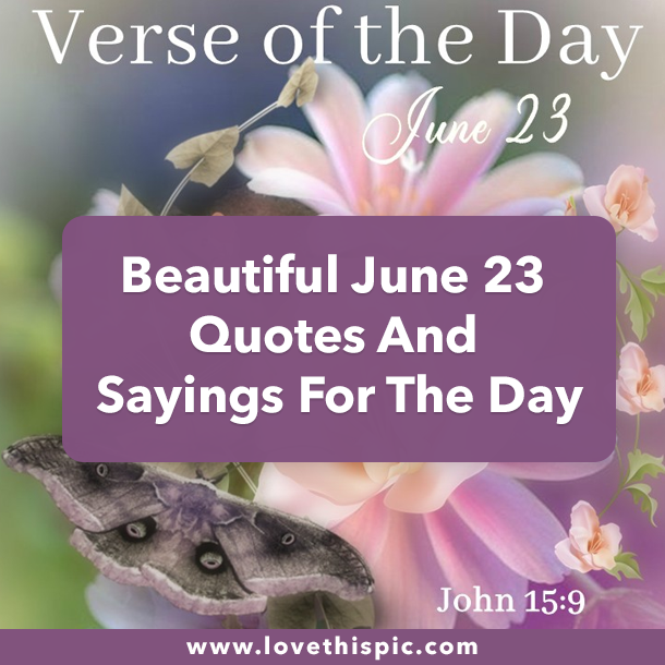 Beautiful June 23 Quotes And Sayings For The Day