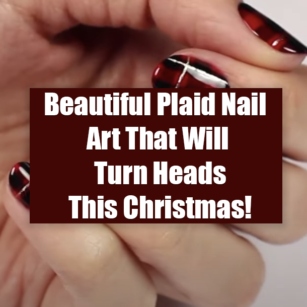 Beautiful Plaid Nail Art That Will Turn Heads This Christmas!