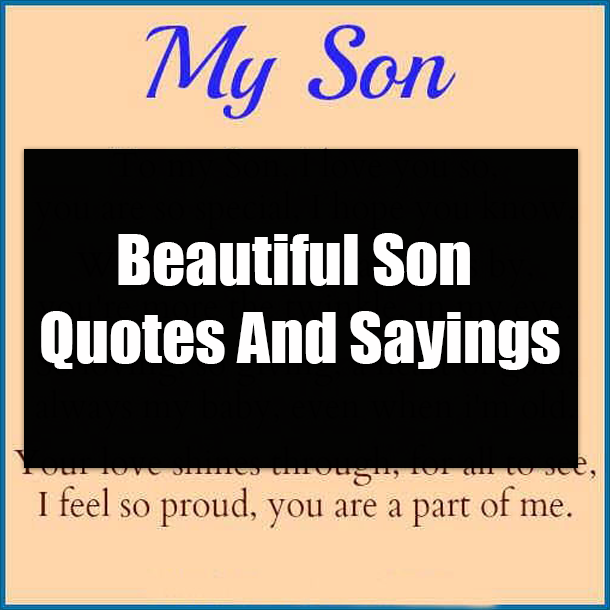 Beautiful Son Quotes And Sayings
