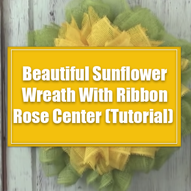 Beautiful Sunflower Wreath With Ribbon Rose Center (Tutorial)