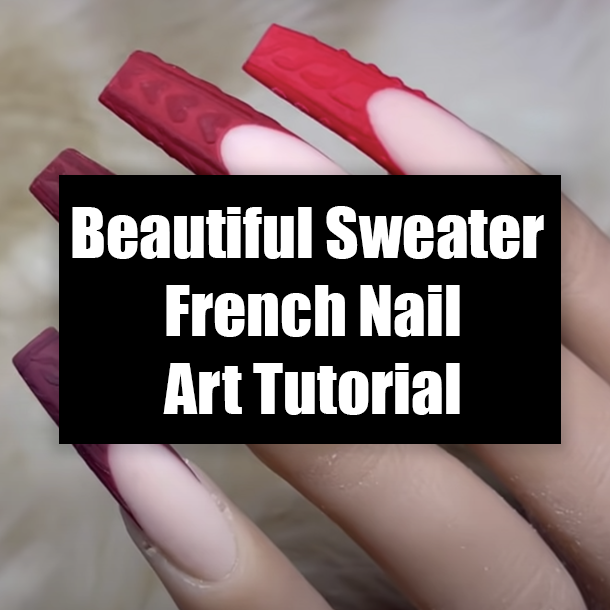 Beautiful Sweater French Nail Art Tutorial
