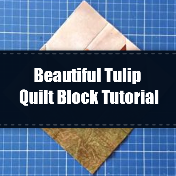 Beautiful Tulip Quilt Block Tutorial
