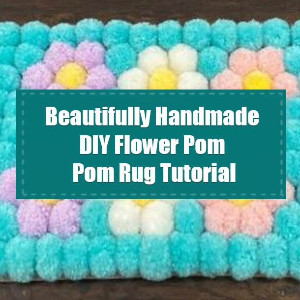 Beautifully Handmade DIY Flower Pom Pom Rug Tutorial
