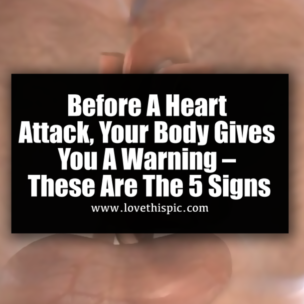 Before A Heart Attack, Your Body Gives You A Warning – These Are The 5 Signs