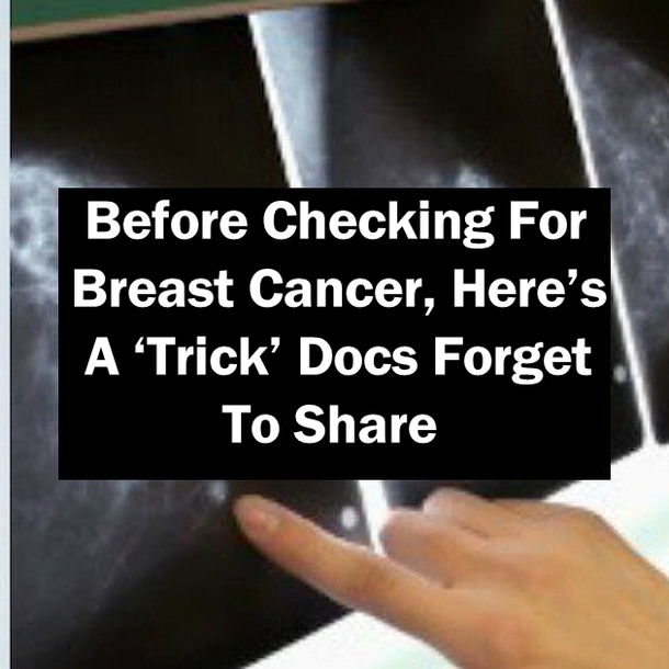 Before Checking For Breast Cancer, Here’s A ‘Trick’ Docs Forget To Share