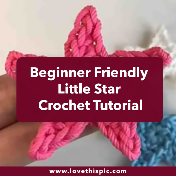 Beginner Friendly Little Star Crochet Tutorial