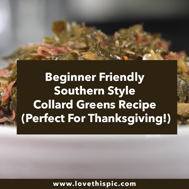 Beginner Friendly Southern Style Collard Greens Recipe (Perfect For Thanksgiving!)