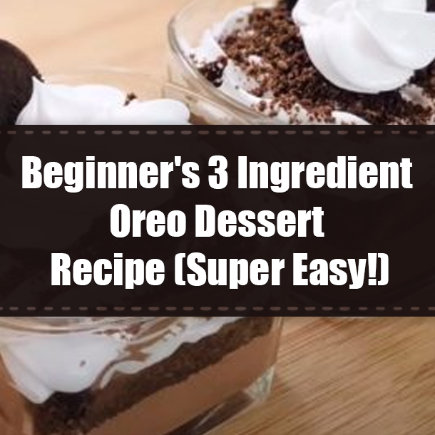 Beginner's 3 Ingredient Oreo Dessert Recipe (Super Easy!)
